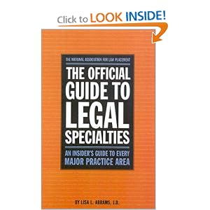 The Official Guide to Legal Specialties by National Association for Law Placement and NALP