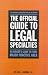 The Official Guide to Legal Specialties