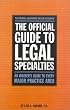 The Official Guide to Legal Specialties