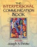 The Interpersonal Communication Book, 10th Edition