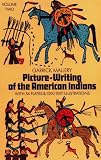Picture Writing of the American Indians