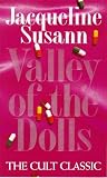 Valley of the Dolls: A Novel