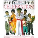 Celebration!: Celebration! (Children Just Like Me)