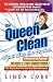 The Queen of Clean Clean Like the Queen