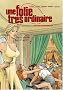Une folie tr�s ordinaire Tome 2 : Ewane Nagowitch