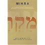 Mikra: Text, Translation, Reading, & Interpretation Of The Hebrew Bible In Ancient Judaism & Early Christianity
