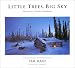 Little Trees, Big Sky: Portrait of a Northern Wilderness