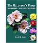 The Gardener's Peony: Herbaceous and Tree Peonies