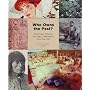 Who Owns the Past?: Cultural Policy, Cultural Property, and the Law
