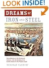 Dreams of Iron and Steel: Seven Wonders of the Nineteenth Century, from the Building of the London Sewers to the Panama Canal