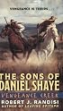 Vengeance Creek: The Sons of Daniel Shaye