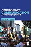 Corporate communication : a marketing viewpoint