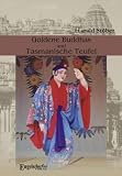 Goldene Buddhas und Tasmanische Teufel. Thailand - Indien - Ceylon - Australien - Japan