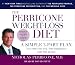 The Perricone Weight-Loss Diet: A Simple 3-Part Plan to Lose the Fat, the Wrinkles, and the Years