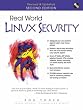 Real World Linux Security: Intrusion Prevention, Detection and Recovery (Open Source Technology)