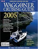  : Waggoner Cruising Guide 2005: The Complete Boating Reference (Waggoner Cruising Guide)