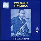 The Classics Years by  Coleman Hawkins 