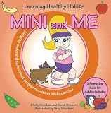 Mini and Me: Learning Healthy Habits