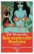 Mein wundervoller Wonderbra