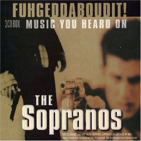 CD-Charts  Search : Fuhgeddaboudit! Music You Heard on the Sopranos
