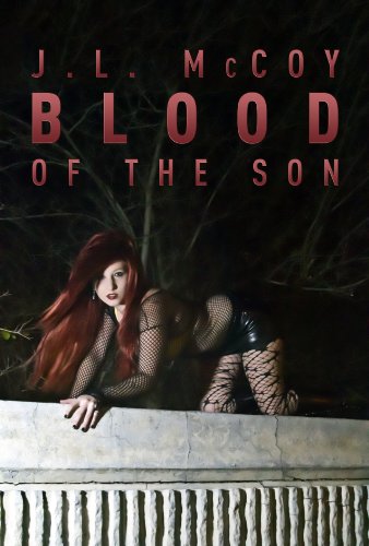 Blood of the Son (Book #1 in the Skye Morrison Vampire Series) by J.L. McCoy
