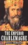 The Emperor Charlemagne