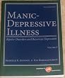 Manic-Depressive Illness Bipolar Disorders and Recurrent Depression, Vol. 1, 2nd Edition