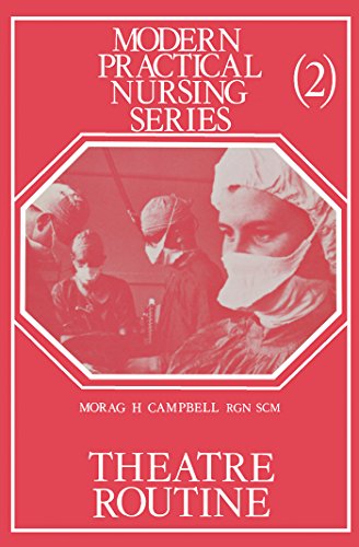 Theatre Routine: Modern Practical Nursing Series