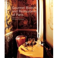 Gourmet Bistros and Restaurants of Paris: The City's Finest Tables