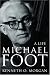 Michael Foot: A Life
