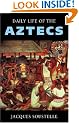 Daily Life of the Aztecs