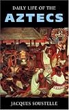 The daily life of the Aztecs,: On the eve of the Spanish conquest. Translated from the French by Patrick O'Brian (Daily life series) (Daily life series)