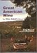 Book Great American Wine: The Wine Rebel's Manual