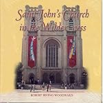 Saint John's Church in the Wilderness: A History of St. John's Cathedral in Denver, Colorado, 1860-2000 book cover