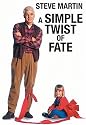 A Simple Twist of Fate