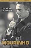 José Mourinho - Um Ciclo de Vitórias