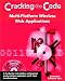 Book Multi-Platform Wireless Web Applications: Cracking the Code (With CD-ROM)