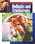 Mollusks and Crustaceans (Science Around Us (Chrysalis))