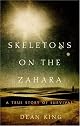 Skeletons on the Zahara: A True Story of Survival