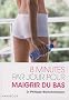 8 minutes par jour pour maigrir du bas