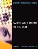 Books : Taking Your Talent to the Web: Making the Transition from Graphic Design to Web Design