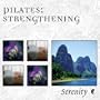Serenity Series Pilates: Strengthening