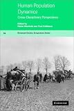 Human Population Dynamics: Cross-Disciplinary Perspectives (Biosocial Society Symposium Series)