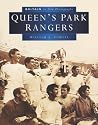 Queen's Park Rangers (Britain in Old Photographs)