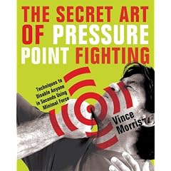 [The Secret Art of Pressure Point Fighting]