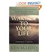 Wake Up To Your Life: Discovering the Buddhist Path of Attention