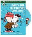 Peanuts: I Want a Dog for Christmas, Charlie Brown (Deluxe Edition)