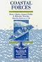 Coastal Forces (Brassey's Sea Power : Naval Vessels, Weapon Systems, and Technology, V. 10)
