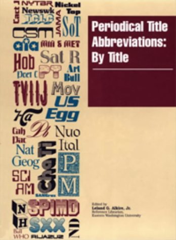 Periodical Title Abbreviations: By Title (Periodical Title Abbreviations: Vol. 2: By Title)