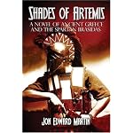 Shades of Artemis: A Novel of Ancient Greece and the Spartan Brasidas book cover